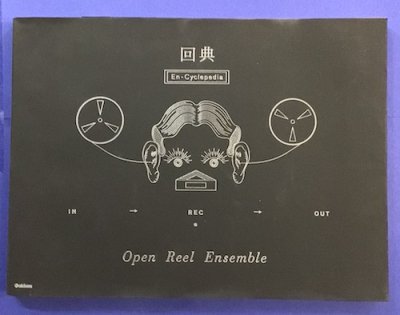 回典　En-Cyclepedia　Open Reel Ensemble