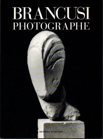 Brancusi: Photographer | コンスタンティン・ブランクーシ写真