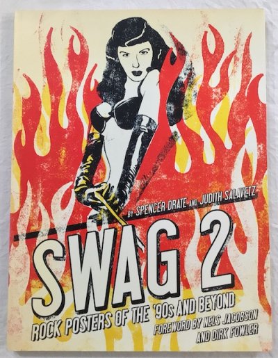 Swag 2Rock Posters of the 90's and BeyondSpencer DrateJudith Salavetz