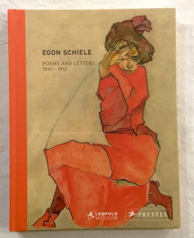 Egon Schiele（エゴン・シーレ）　Poems and Letters　1910-1912