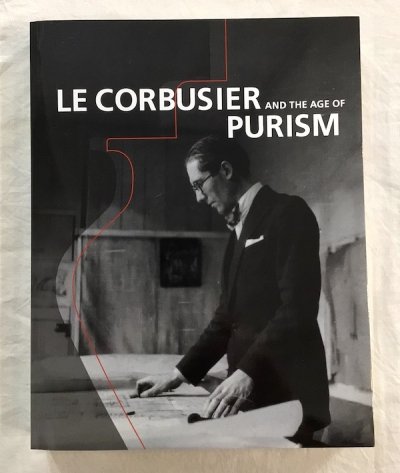ルコルビュジエ ル・コルビュジエ : 絵画から建築へ--ピュリスムの時代　Le Corbusier and the age of purism