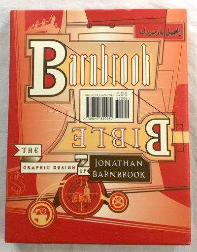 Barnbrook Bible : the graphic design of Jonathan Barnbrook