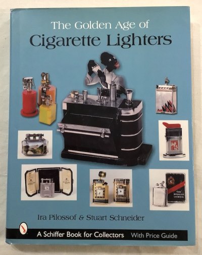 The Golden Age of Cigarette LightersIra Pilossof