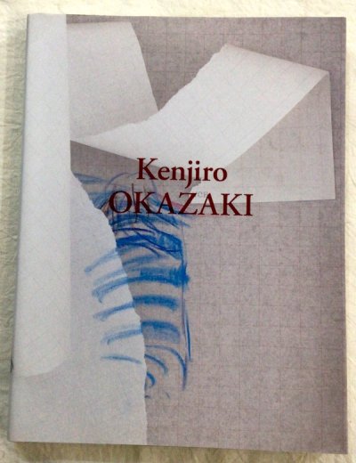 岡崎乾二郎 : Kenjiro Okazaki : 1979-2014　