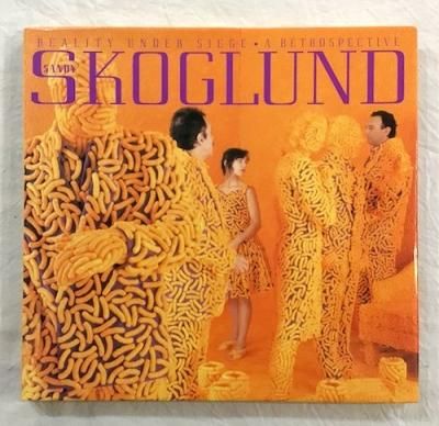 Sandy SkoglundReality under SiegeA Retrospective