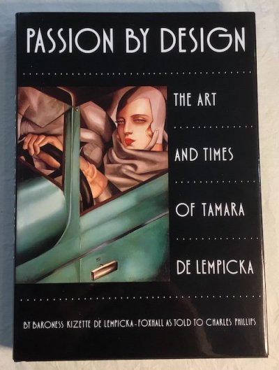 PASSION BY DESIGN THE ART AND TIMES OF TAMARA DE LEMPICKAԥå