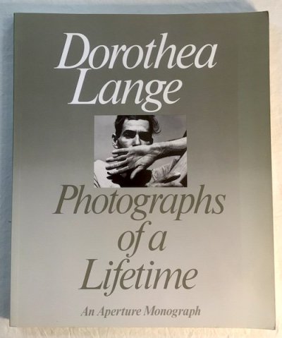 Dorothea Lange Photographs of a Lifetimeɥ
