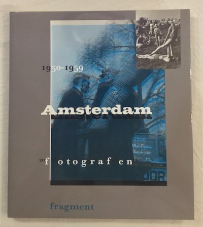 Amsterdam 20 fotografen 1950-1959