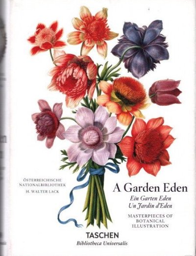 A Garden EdenMasterpieces of Botanical Illustration