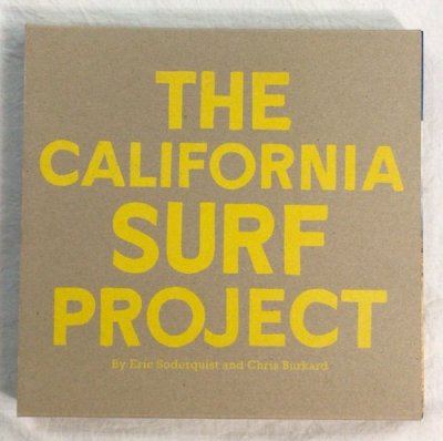 THE CALIFORNIA SURF PROJECTEric Soderquist & Chris Burkard