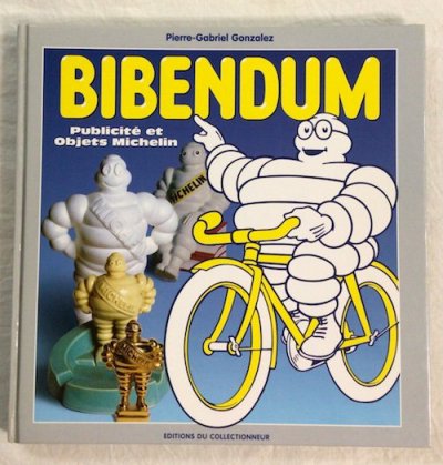 BIBENDUM Publicite et Objets Michelin 