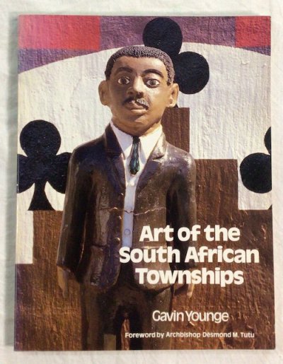 Art Of The South African TownshipsGavin Younge