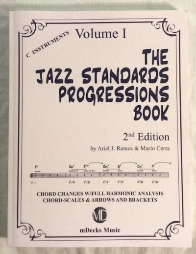 The Jazz Standards Progressions Book Vol. 12nd EditionAriel J RamosMario Cerra