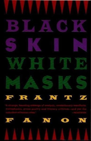 BLACK SKIN WHITE MASKS ع桦򤤲̡ٱѸǡFRANTZ FANON եġեΥ