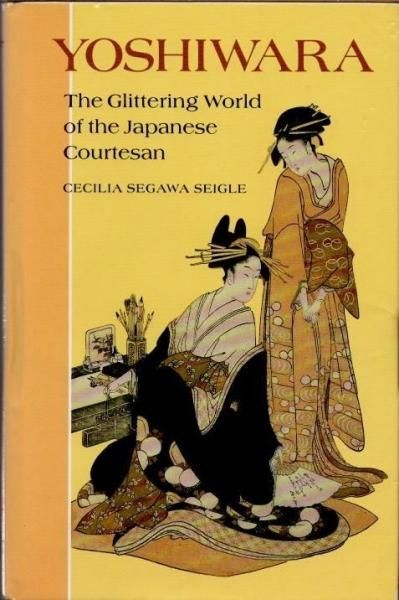 Yoshiwarathe glittering world of the Japanese courtesan