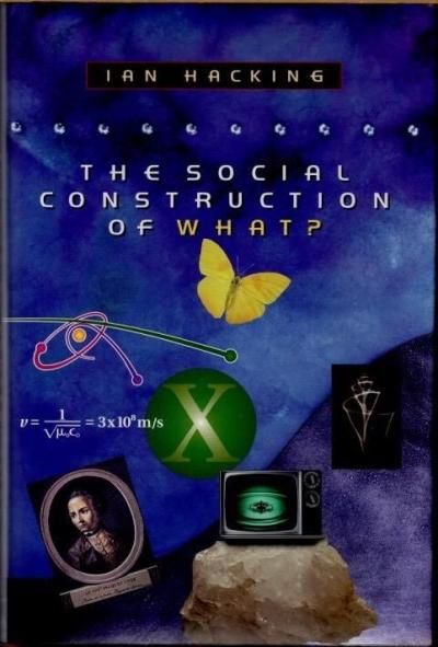 The social construction of what?Ian Hacking