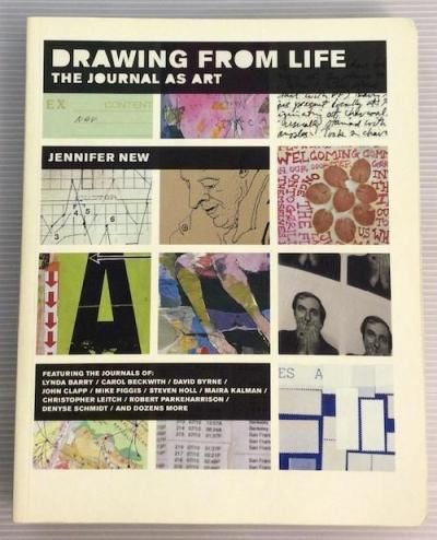 DRAWING FROM LIFE THE JOURNAL AS ART   Jennifer New