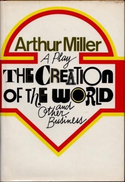 The Creation Of The World And Other Business¤Ȥ¾λŻˡA PlayArthur Millerʥߥ顼
