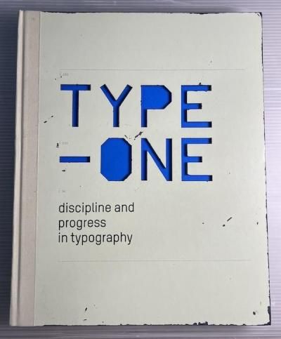TYPE-ONE discipline and progress in typography