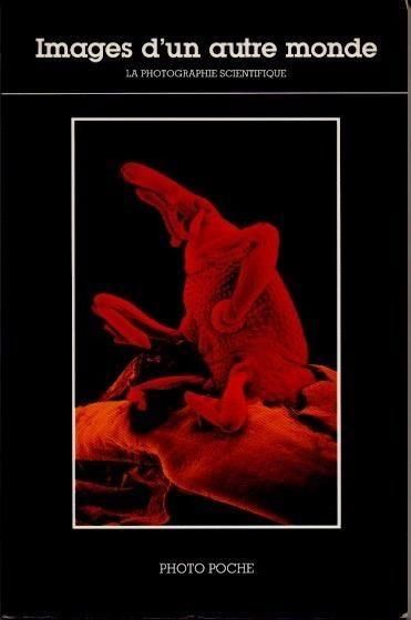 Images d'un autre mondeLa Photographie scientifiquePhoto Poche