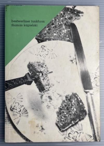 Bestwerliner TunkfurmThomas Kapielski