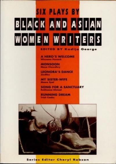 Six Plays By Black and Asian Women Writers