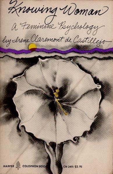 Knowing WomanA Feminine PsychologyIrene Claremo de Castillejo
