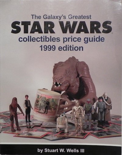 The Galaxy's Greatest STAR WARS collectibles price guide 1999