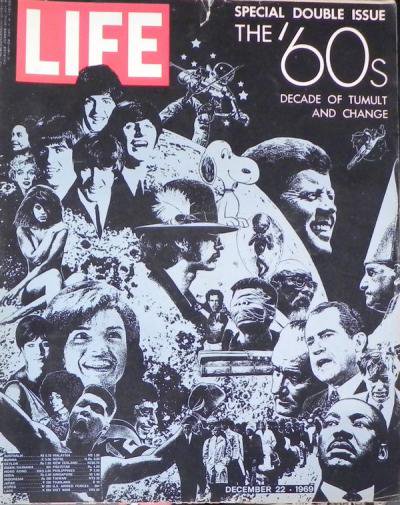 LIFE SPECIAL DOUBLE ISSUE THE 60's DECADE OF TUMULT AND CHANGE