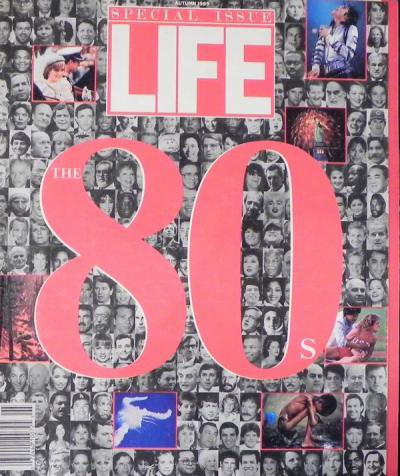 LIFE SPECIAL ISSUE THE 80's