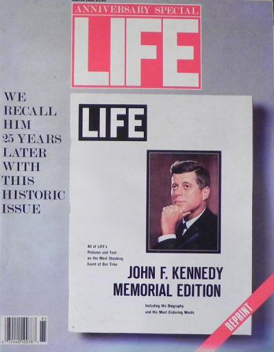 LIFE ANNIVERSARY SPECIAL JOHN F. KENNEDY MEMORIAL EDITION