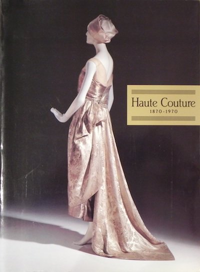 ȥ塼100ǯŸHaute Couture 1870-1970