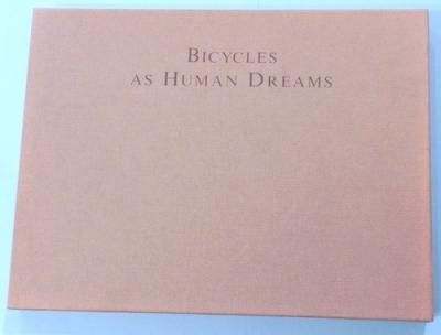 饷åžּ̿BICYCLES AS HUMAN DREAMS