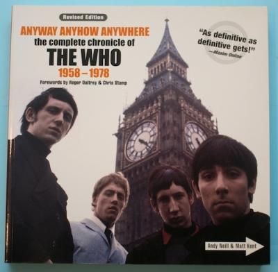Anyway Anyhow Anywhere  The Complete Chronicle of the Who 1958-1978