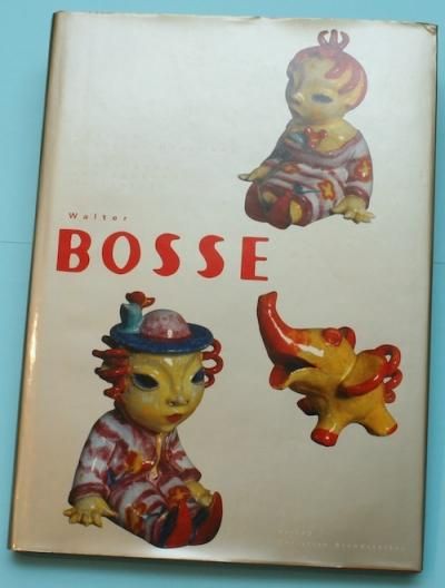 Walter BOSSE  Leben Kunst und Handwerk  1904-1979