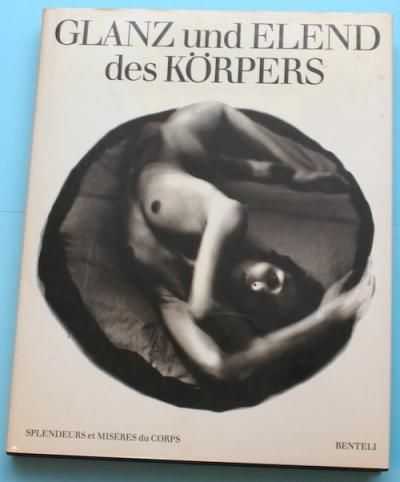 Glanz und Elend des Korpers