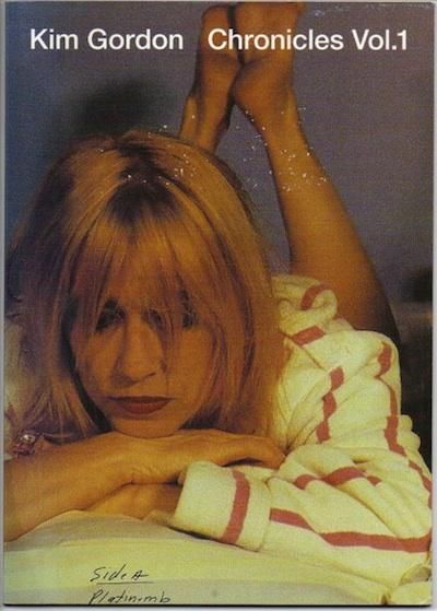 Kim Gordon: Chronicles vol.1