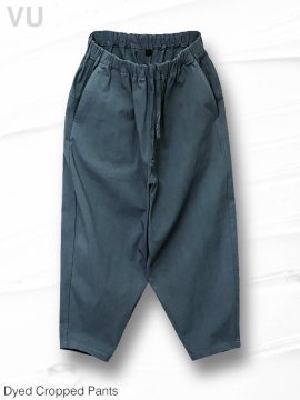 <strong>VU</strong>Dyed Cropped Pants<br>DEEP GRAY